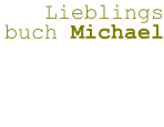Lieblings buch Michael