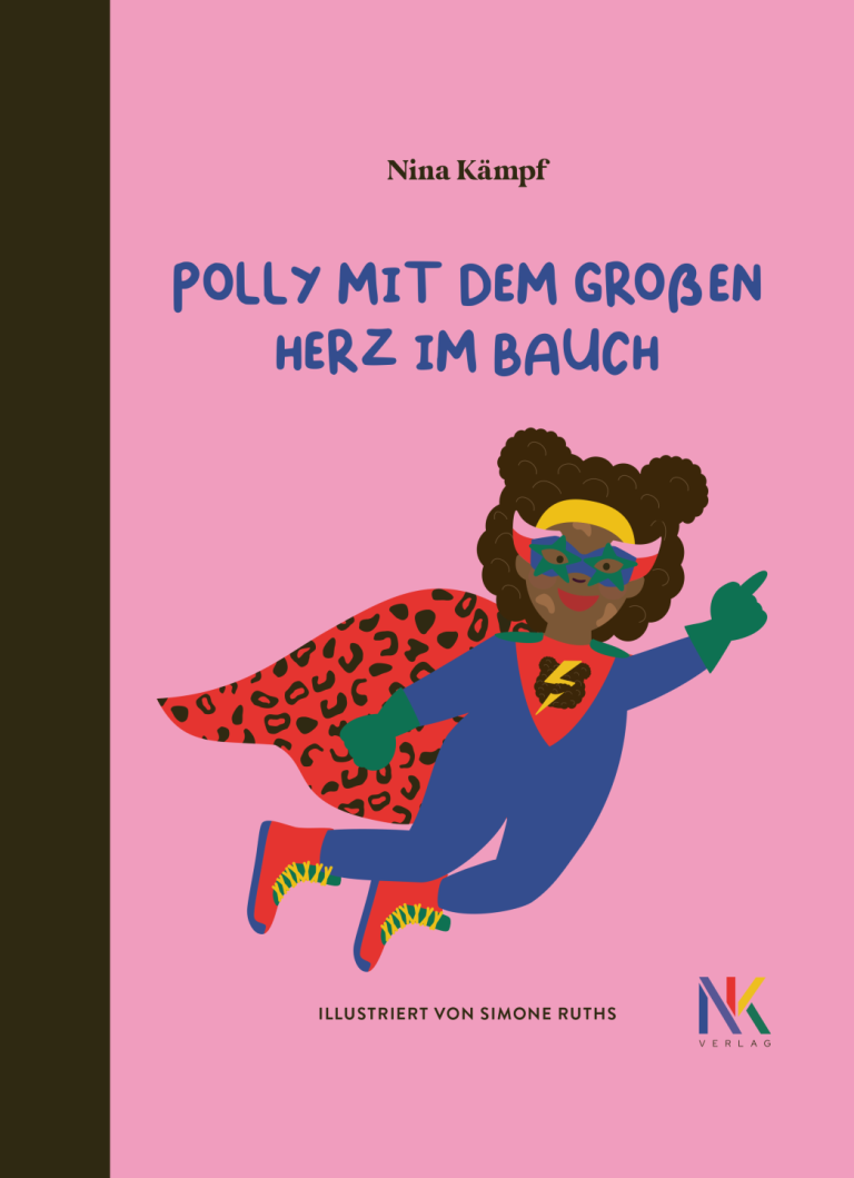 Polly mit dem großem Herz im Bauch von Nina Kämpf
