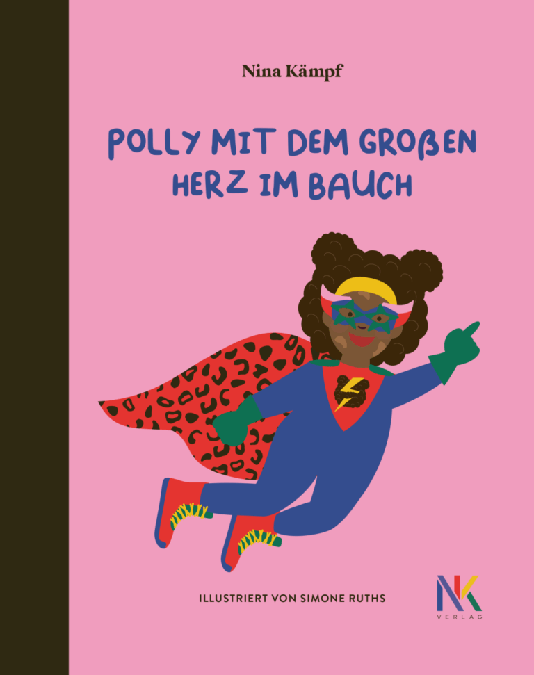 Polly mit dem großem Herz im Bauch von Nina Kämpf