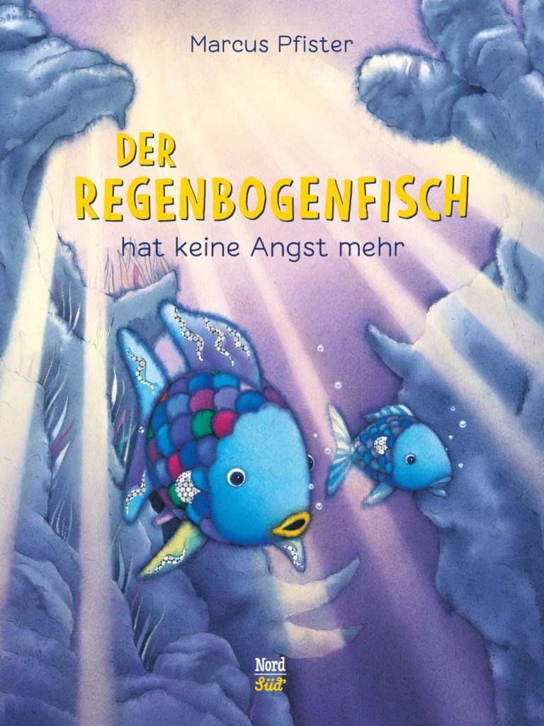 Der Regenbogenfisch hat keine Angst mehr von Marcus Pfister