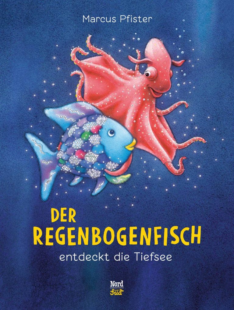 Der Regenbogenfisch entdeckt die Tiefsee von Marcus Pfister Der Regenbogenfisch entdeckt die Tiefsee von Marcus Pfister