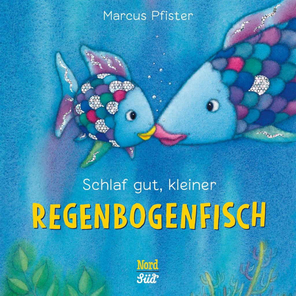 Schlaf gut, kleiner Regenbogenfisch von Marcus Pfister Schlaf gut, kleiner Regenbogenfisch von Marcus Pfister