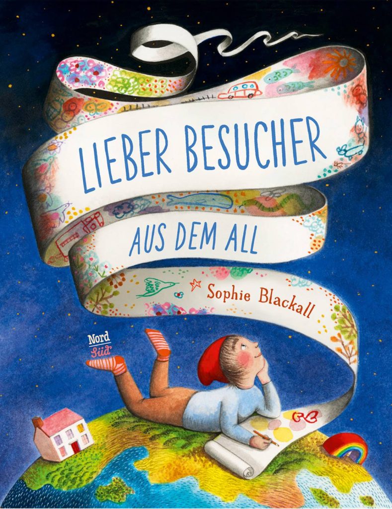 Lieber Besucher aus dem All von Sophie Blackall Lieber Besucher aus dem All von Sophie Blackall