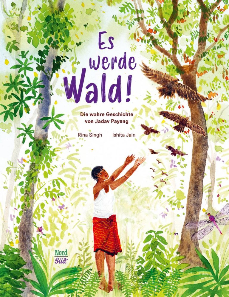 Es werde Wald! von Rina Singh Es werde Wald! von Rina Singh
