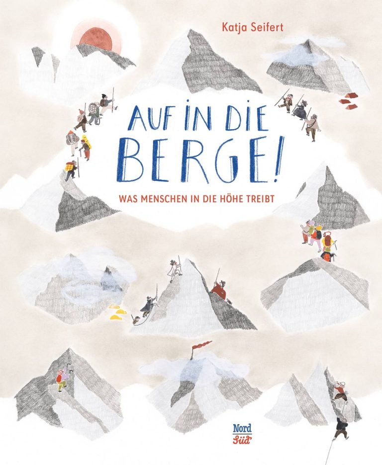 Auf in die Berge! von Katja Seifert Auf in die Berge! von Katja Seifert