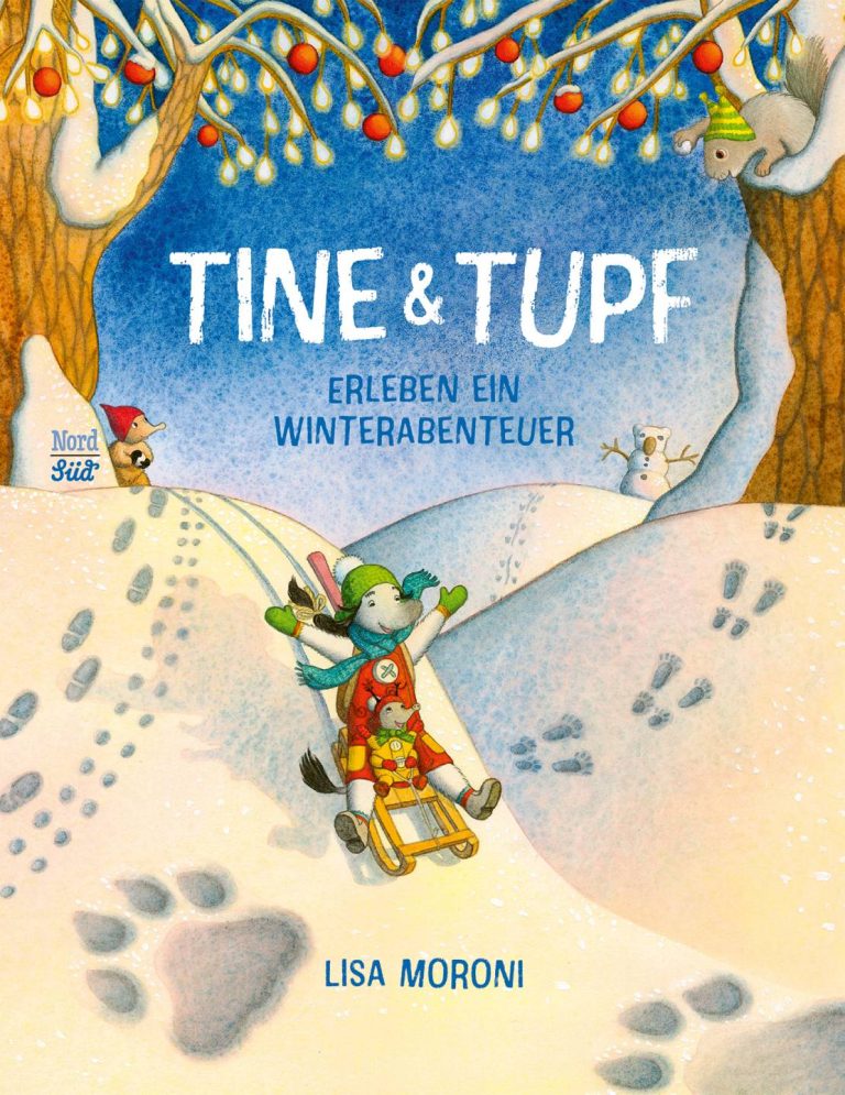 Tine & Tupf erleben ein Winterabenteuer von Lisa Moroni Tine & Tupf erleben ein Winterabenteuer von Lisa Moroni