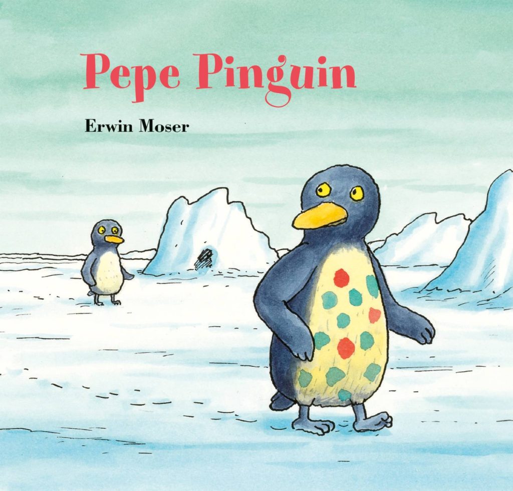 Pepe Pinguin von Erwin Moser Pepe Pinguin von Erwin Moser