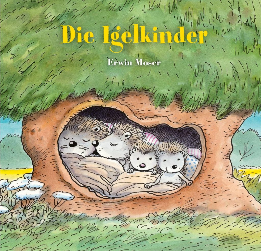 Die Igelkinder von Erwin Moser Die Igelkinder von Erwin Moser