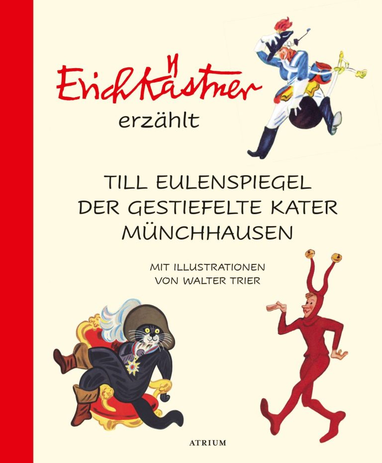 Erich Kästner erzählt: Till Eulenspiegel, Der gestiefelte Kater, Münchhausen von Erich Kästner Erich Kästner erzählt: Till Eulenspiegel, Der gestiefelte Kater, Münchhausen von Erich Kästner