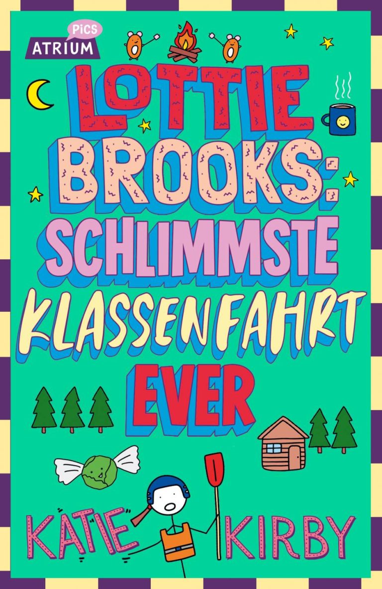 Lottie Brooks: Schlimmste Klassenfahrt ever von Katie Kirby