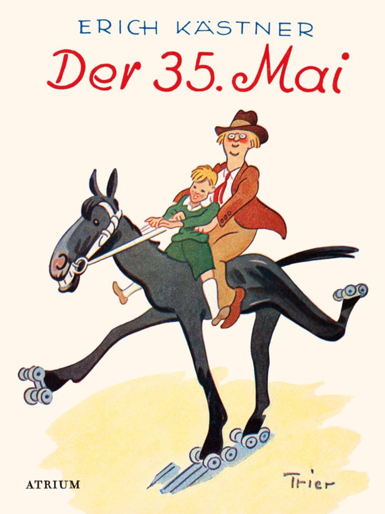Der 35. Mai von Erich Kästner Der 35. Mai von Erich Kästner