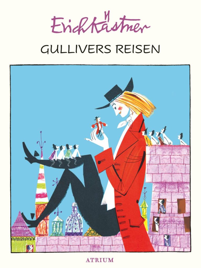 Gullivers Reisen von Erich Kästner Gullivers Reisen von Erich Kästner