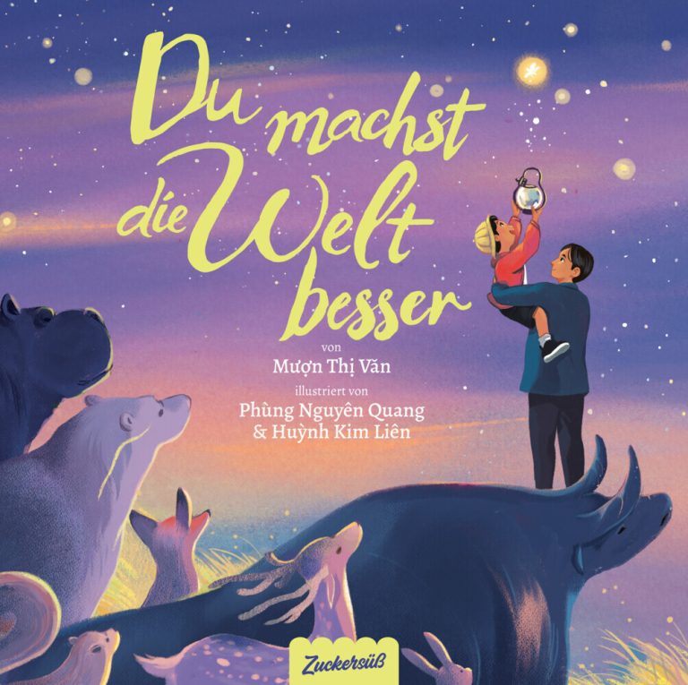 Du machst die Welt besser von Muon Thi Van Du machst die Welt besser von Muon Thi Van