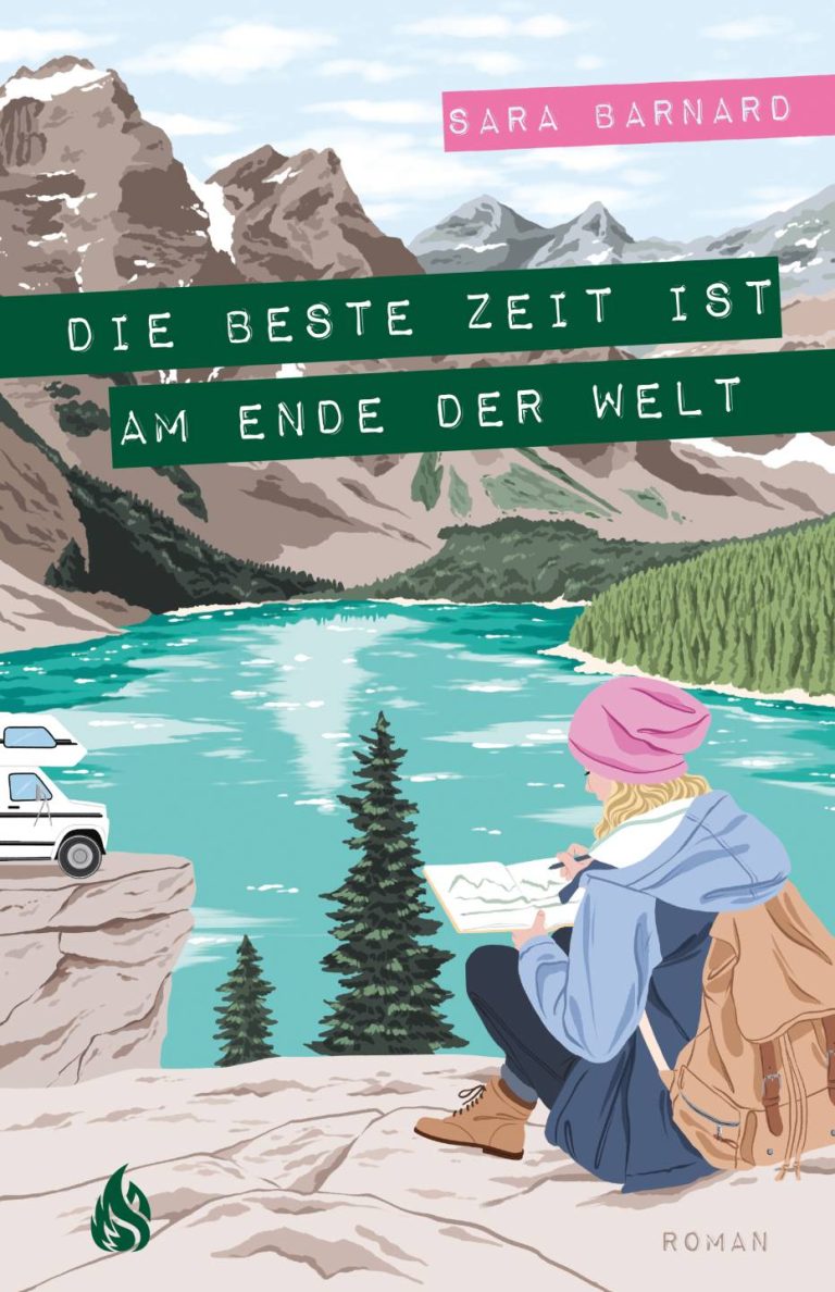 Die beste Zeit ist am Ende der Welt von Sara Barnard Die beste Zeit ist am Ende der Welt von Sara Barnard