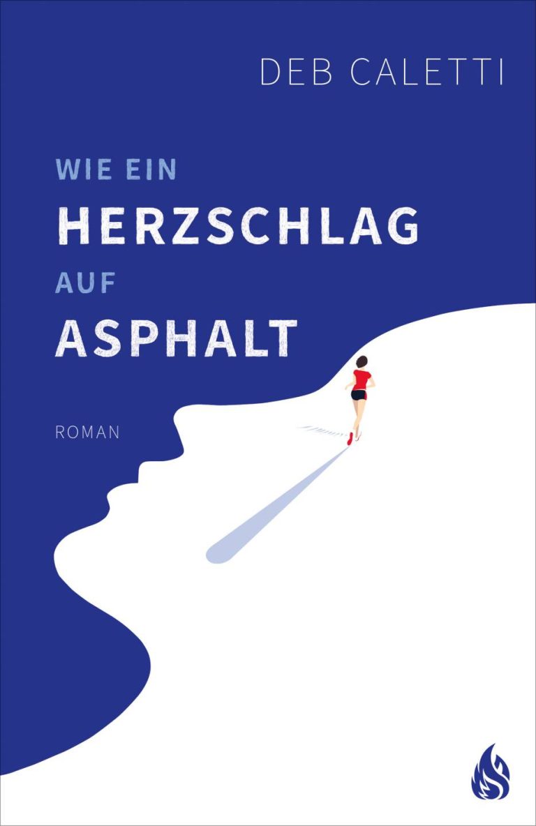 Wie ein Herzschlag auf Asphalt von Deb Caletti Wie ein Herzschlag auf Asphalt von Deb Caletti