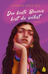 Der beste Beweis bist du selbst von Jesmeen Kaur Deo