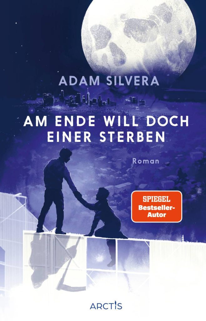 Am Ende will doch einer sterben von Adam Silvera Am Ende will doch einer sterben von Adam Silvera
