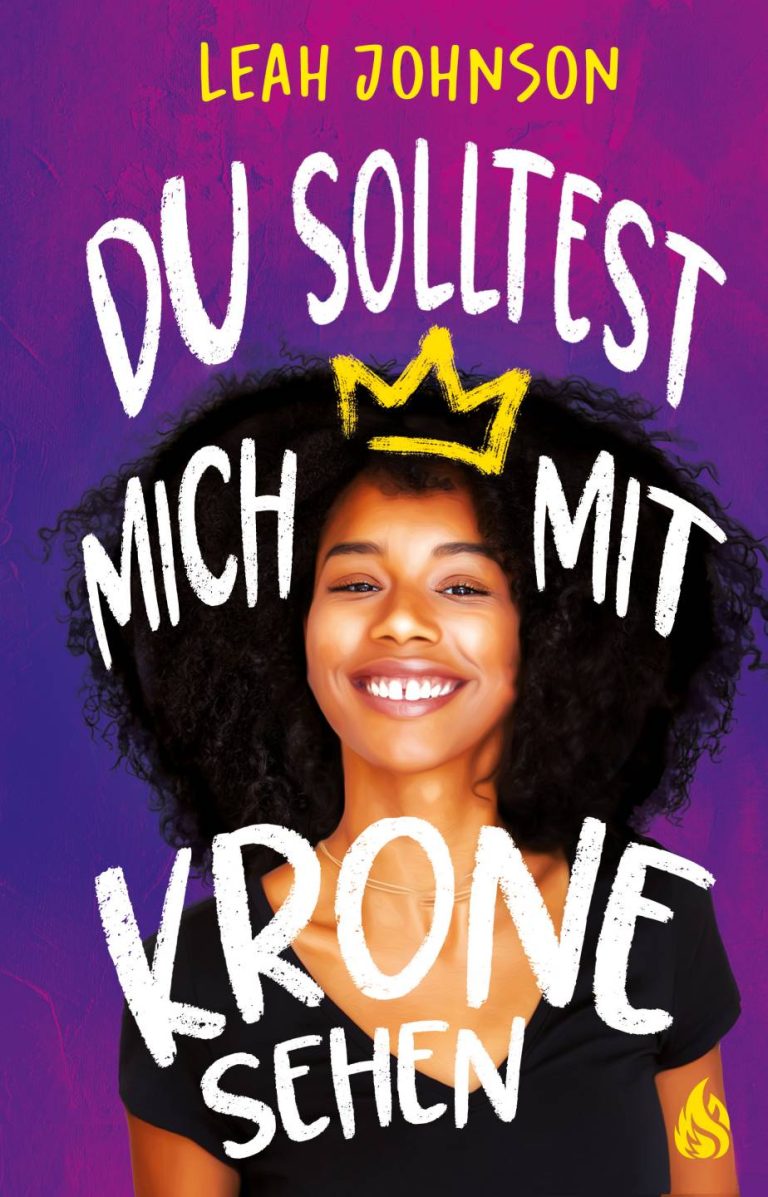 Du solltest mich mit Krone sehen von Leah Johnson Du solltest mich mit Krone sehen von Leah Johnson