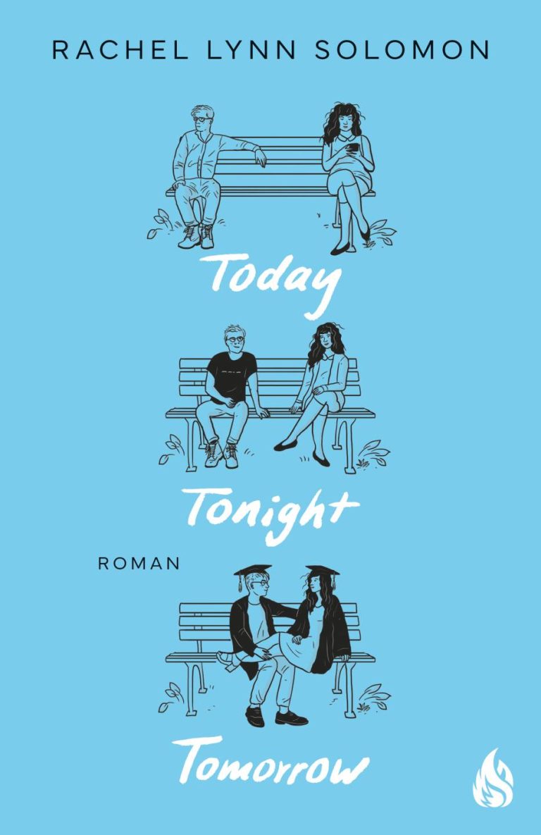 Today, Tonight, Tomorrow von Rachel Lynn Solomon Today, Tonight, Tomorrow von Rachel Lynn Solomon