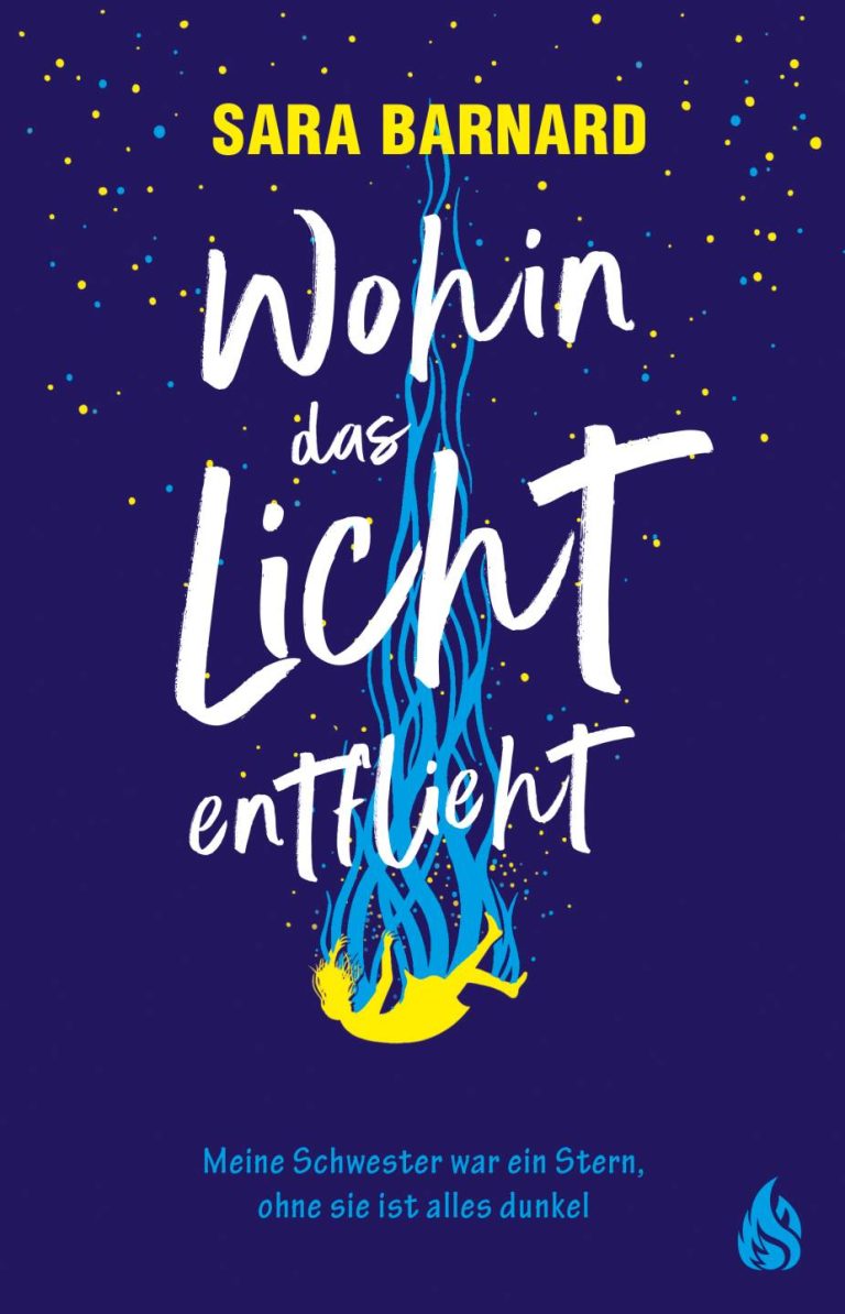 Wohin das Licht entflieht von Sara Barnard Wohin das Licht entflieht von Sara Barnard
