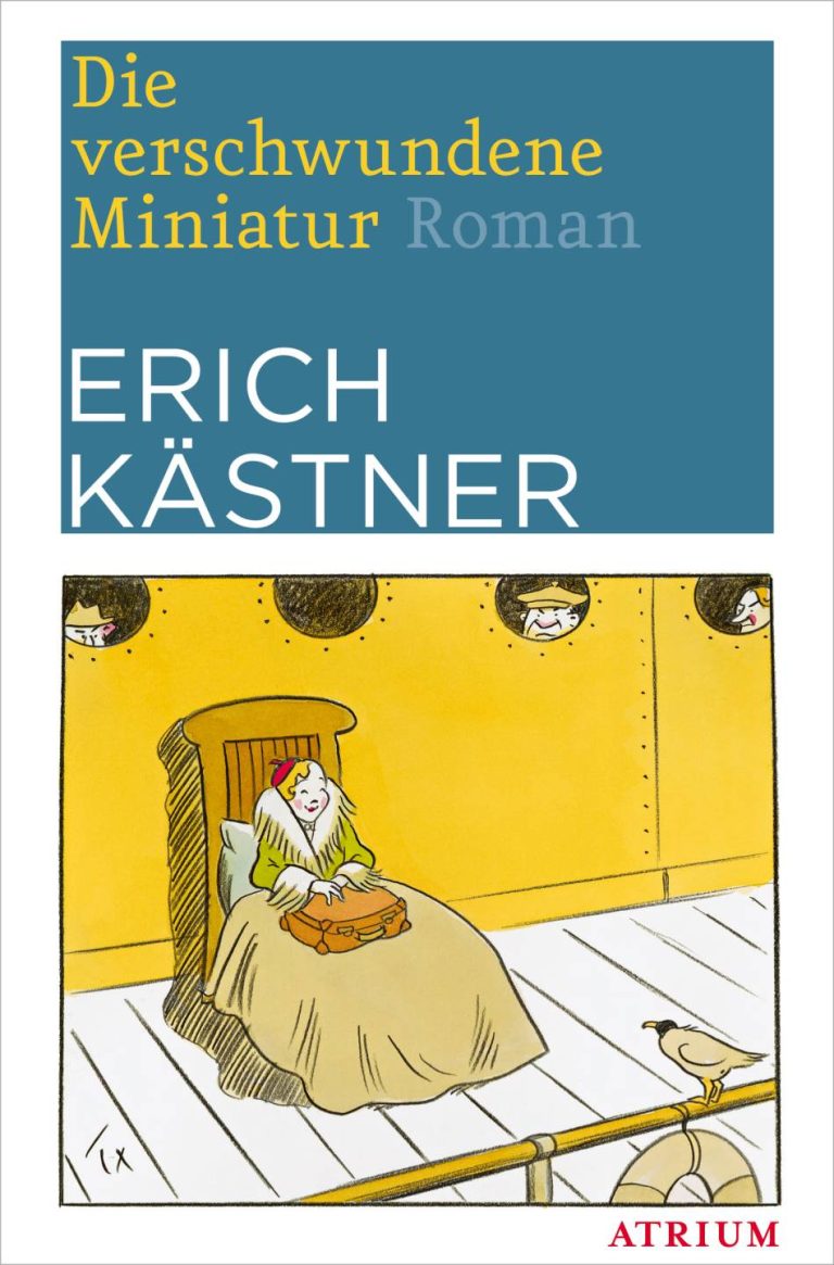 Die verschwundene Miniatur von Erich Kästner Die verschwundene Miniatur von Erich Kästner