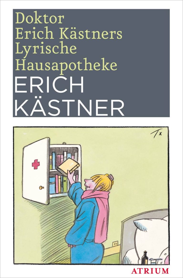 Doktor Erich Kästners Lyrische Hausapotheke von Erich Kästner Doktor Erich Kästners Lyrische Hausapotheke von Erich Kästner