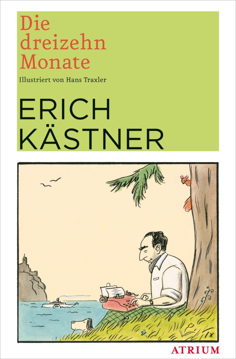 Die dreizehn Monate von Erich Kästner Die dreizehn Monate von Erich Kästner