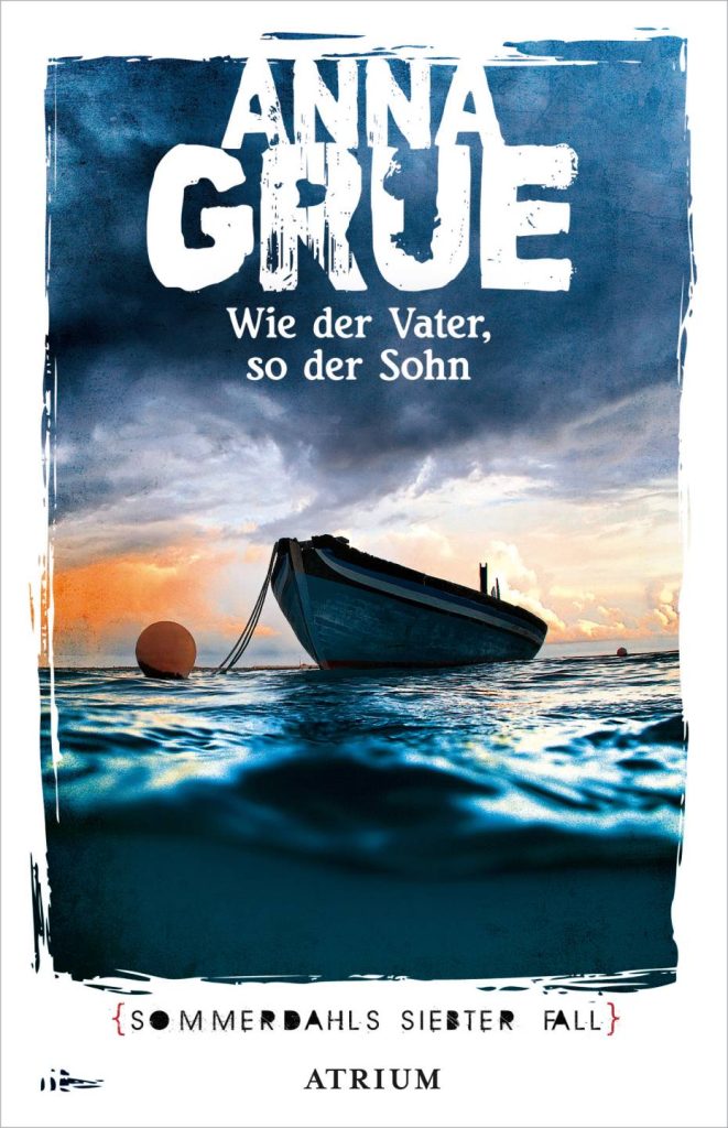 Wie der Vater, so der Sohn von Anna Grue