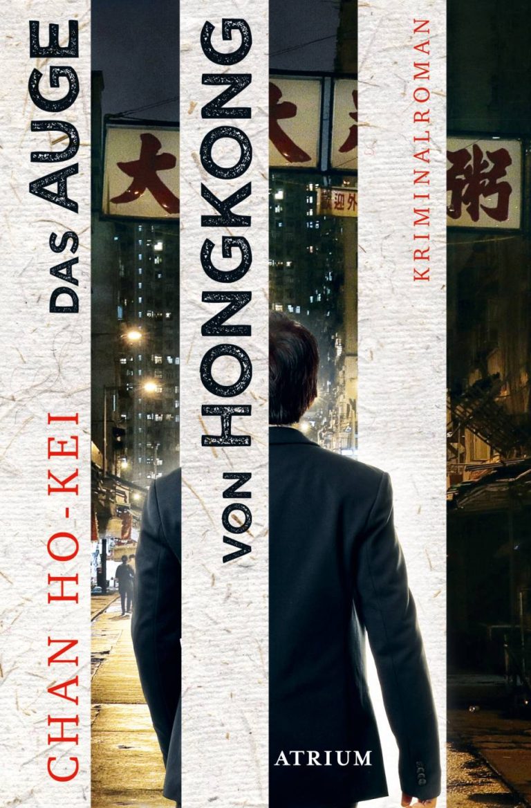 Das Auge von Hongkong von Chan Ho-kei