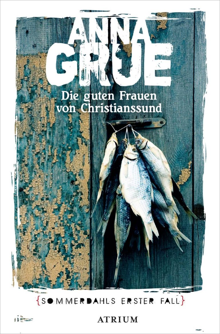 Die guten Frauen von Christianssund von Anna Grue