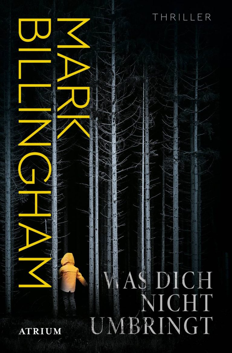Was dich nicht umbringt von Mark Billingham