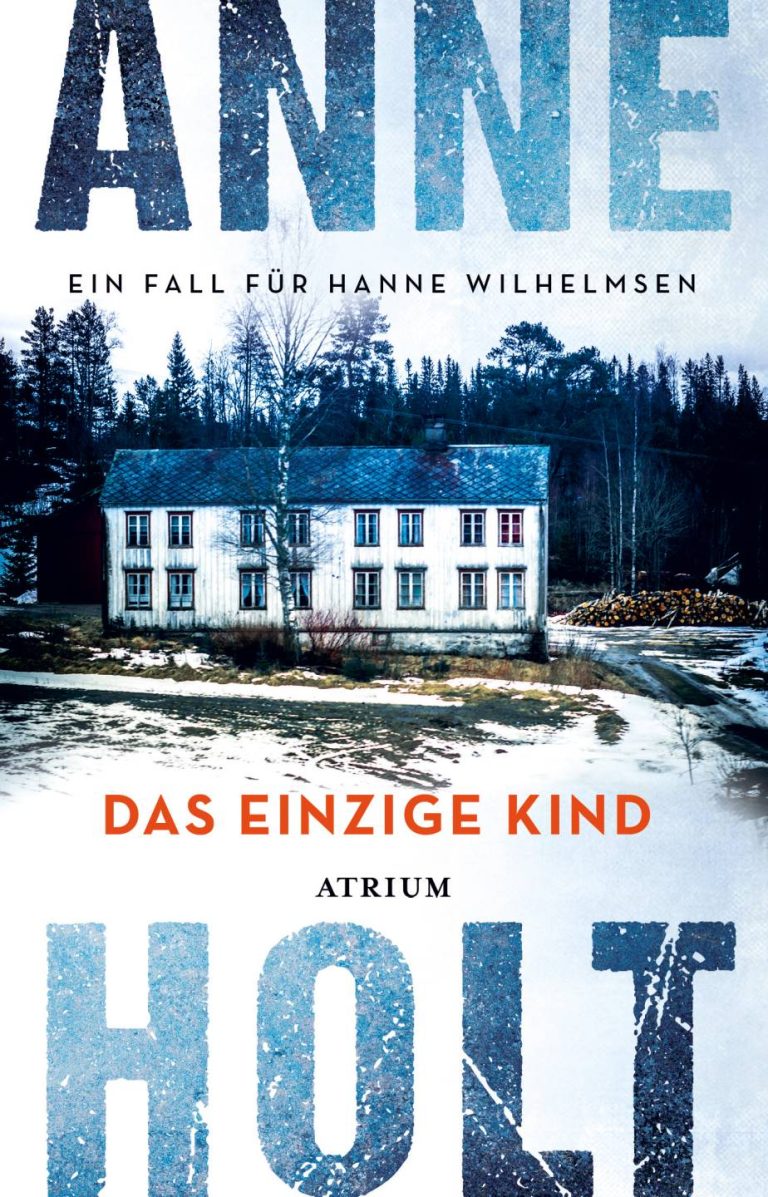 Das einzige Kind von Anne Holt