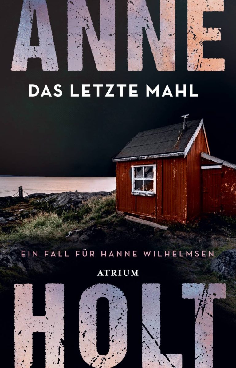 Das letzte Mahl von Anne Holt