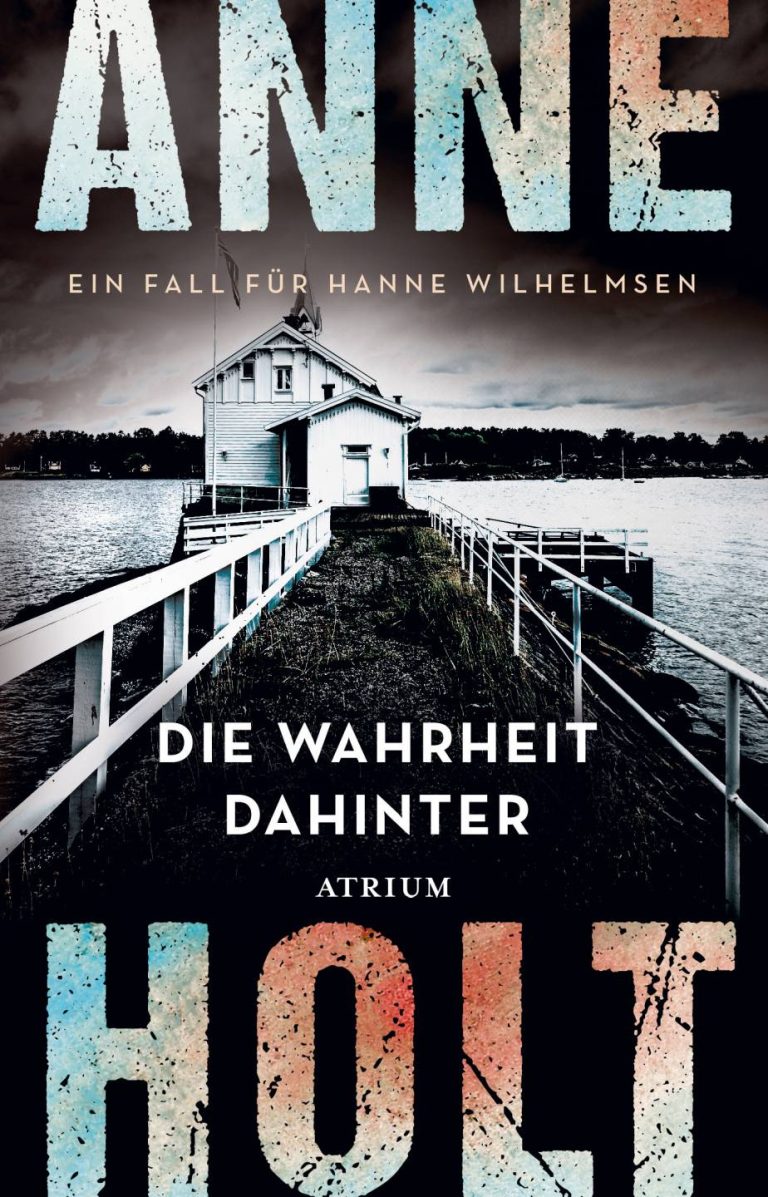 Die Wahrheit dahinter von Anne Holt