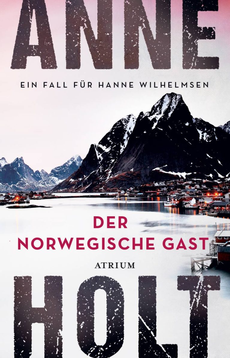 Der norwegische Gast von Anne Holt