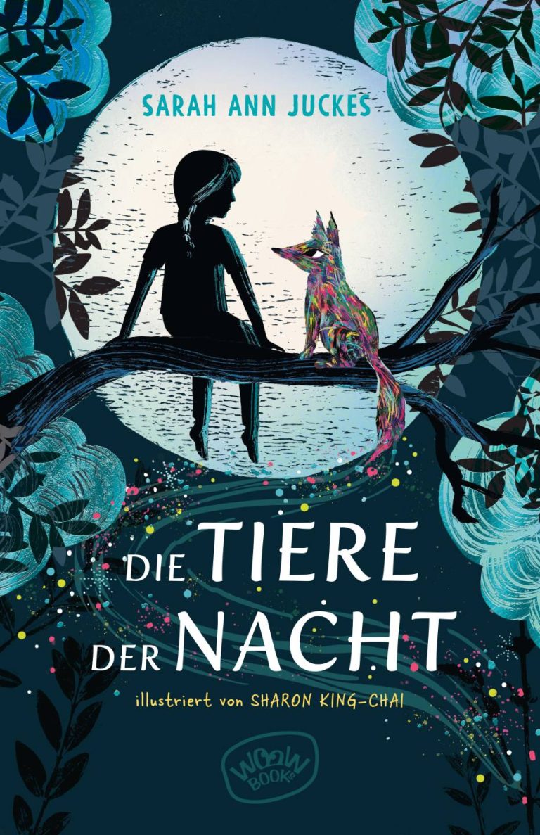 Die Tiere der Nacht von Sarah Ann Juckes Die Tiere der Nacht von Sarah Ann Juckes