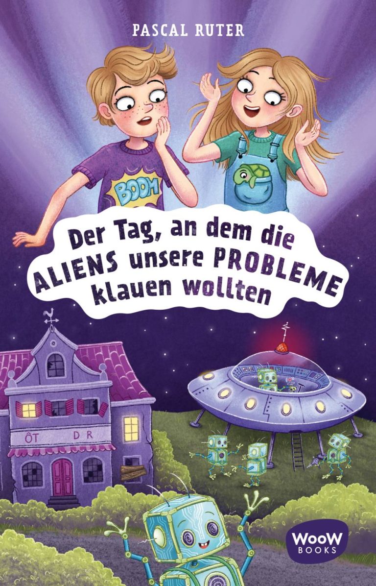 Der Tag, an dem die Aliens unsere Probleme klauen wollten von Pascal Ruter Der Tag, an dem die Aliens unsere Probleme klauen wollten von Pascal Ruter
