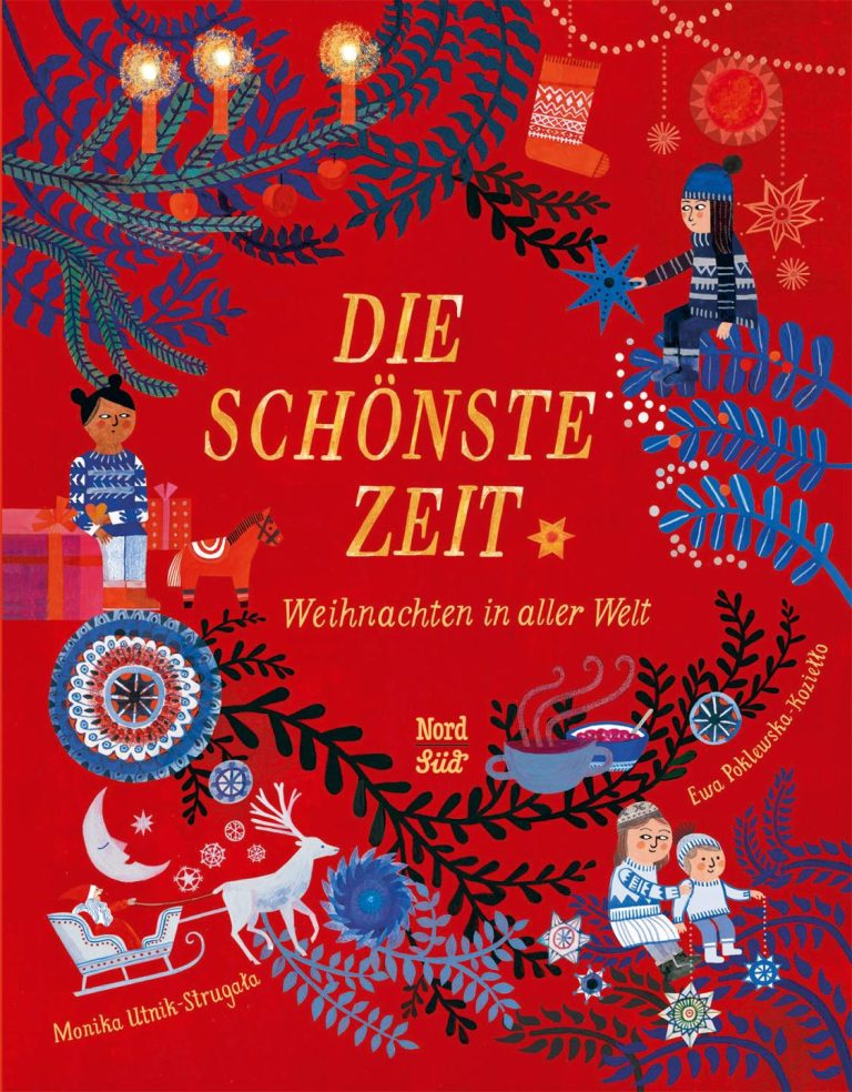 Die schönste Zeit Weihnachten in aller Welt von Ewa Poklewska-Koziełło Die schönste Zeit Weihnachten in aller Welt von Ewa Poklewska-Koziełło