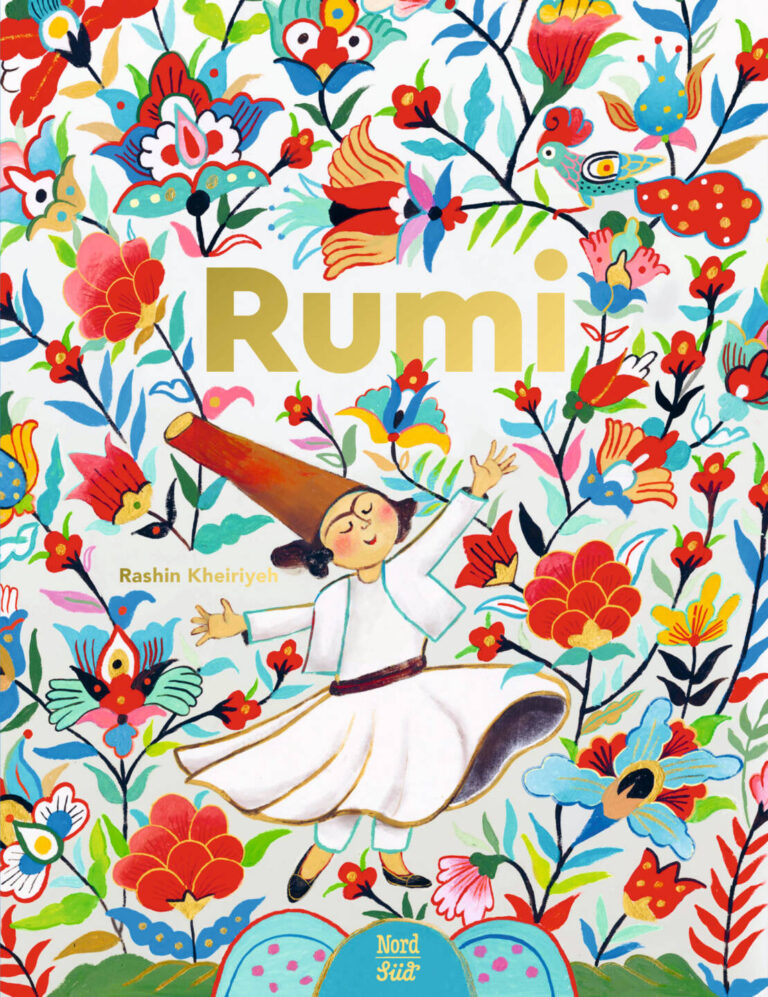 Rumi. Dichter der Liebe von Rashin Kheiriyeh