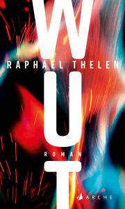 WUT von Raphael Thelen