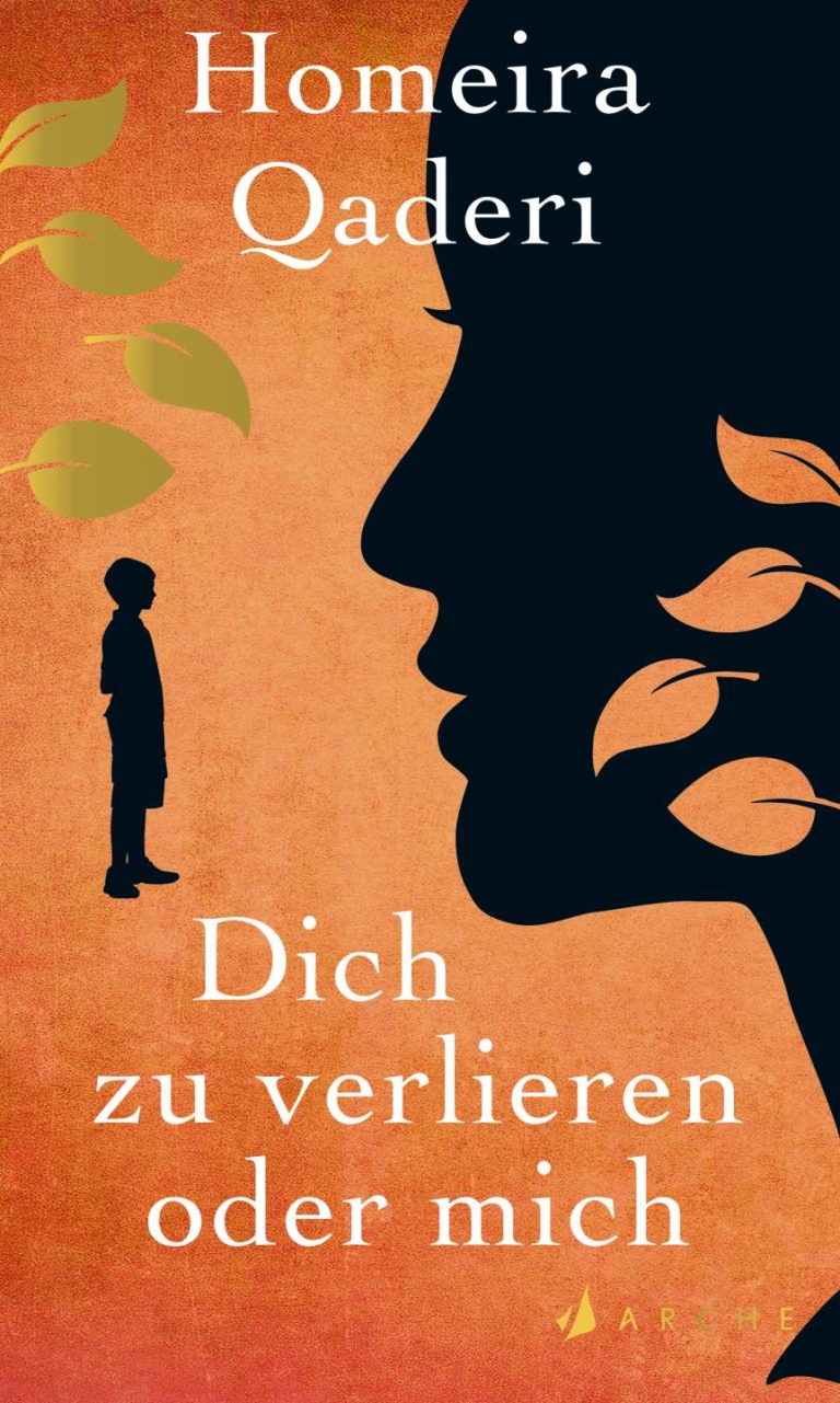 Dich zu verlieren oder mich von Homeira Qaderi