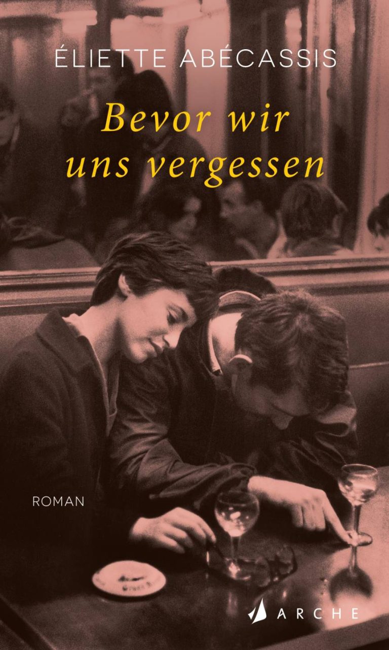 Bevor wir uns vergessen von Éliette Abécassis Bevor wir uns vergessen von Éliette Abécassis