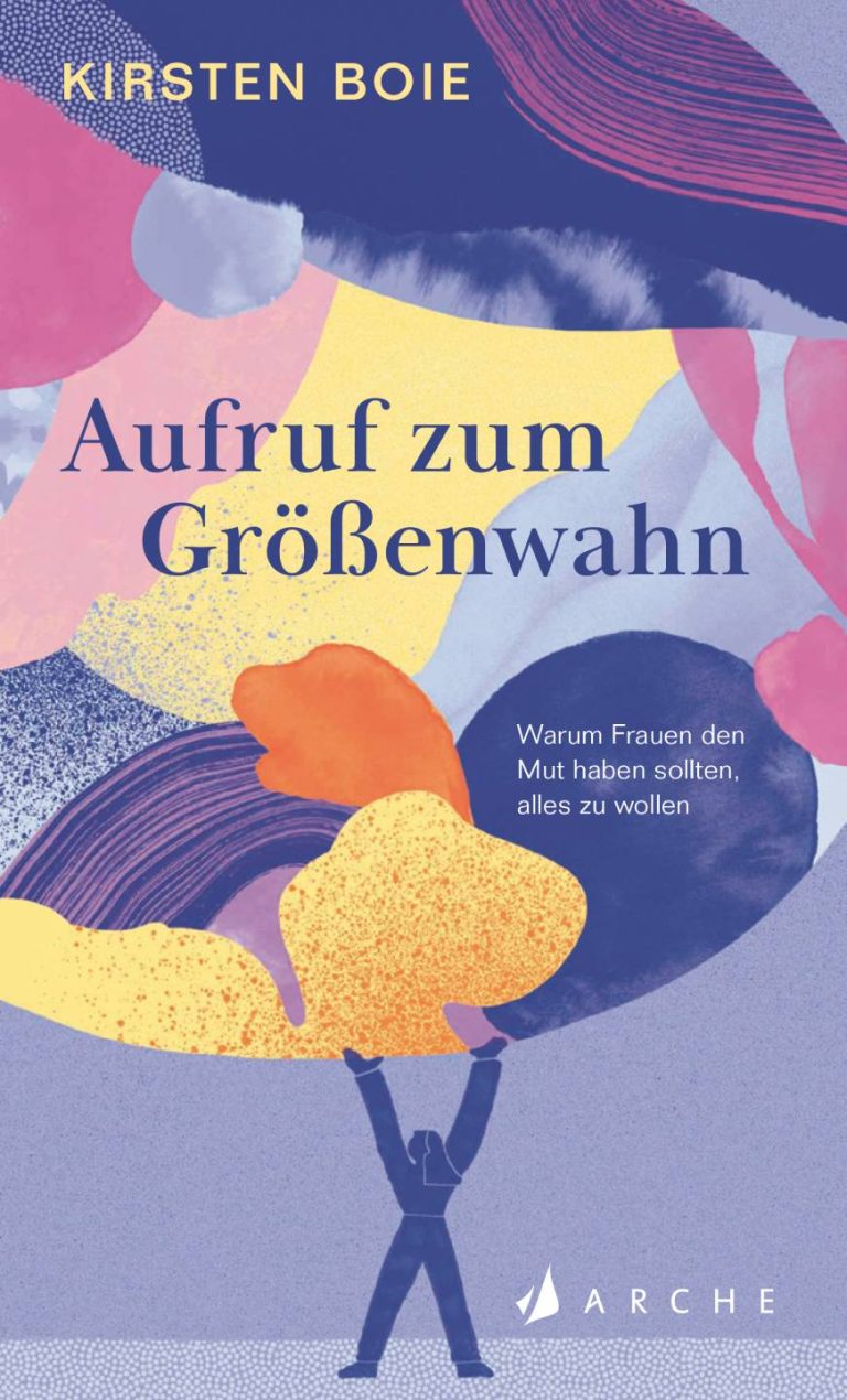 Aufruf zum Größenwahn von Kirsten Boie Aufruf zum Größenwahn von Kirsten Boie