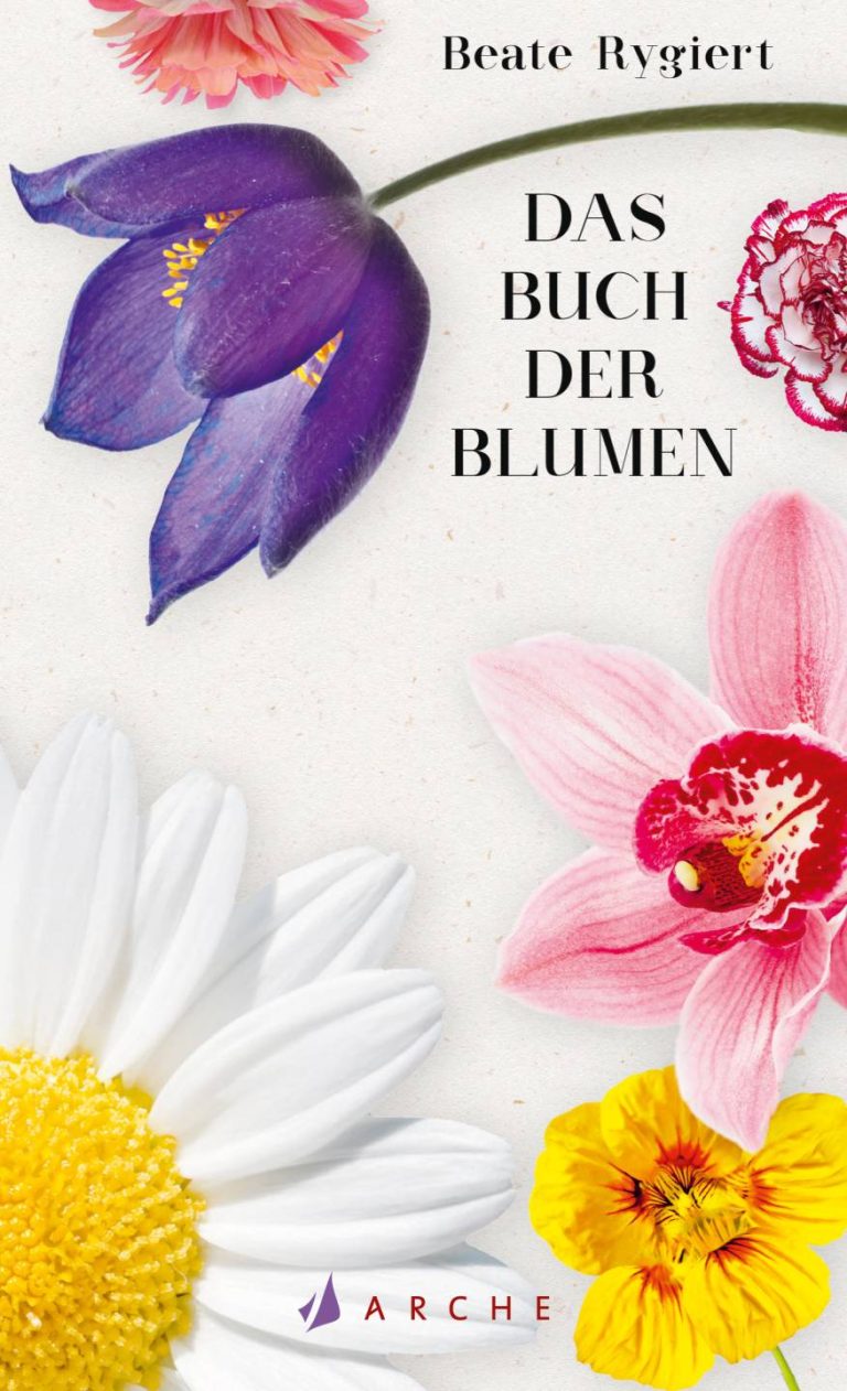Das Buch der Blumen von Beate Rygiert Das Buch der Blumen von Beate Rygiert