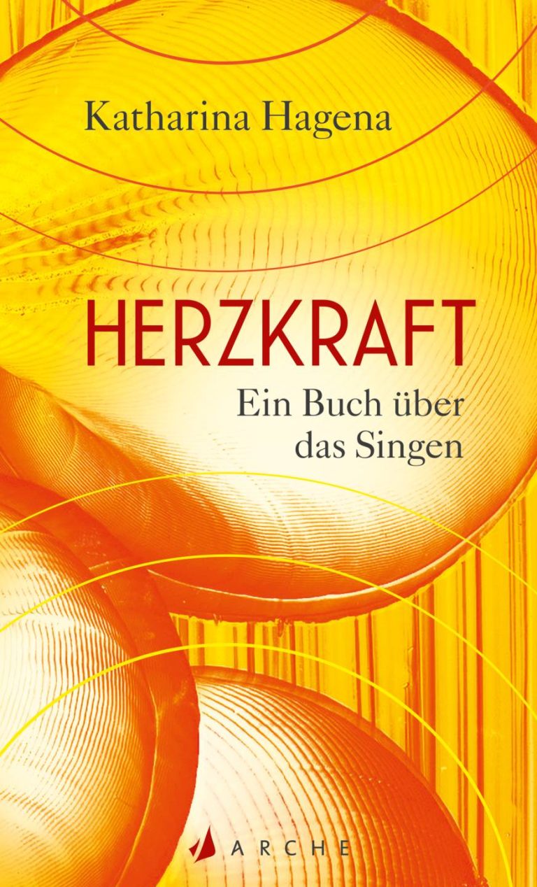 Herzkraft von Katharina Hagena Herzkraft von Katharina Hagena