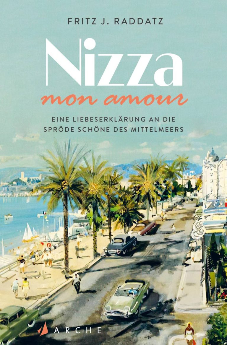 Nizza – mon amour von Fritz J. Raddatz Nizza – mon amour von Fritz J. Raddatz