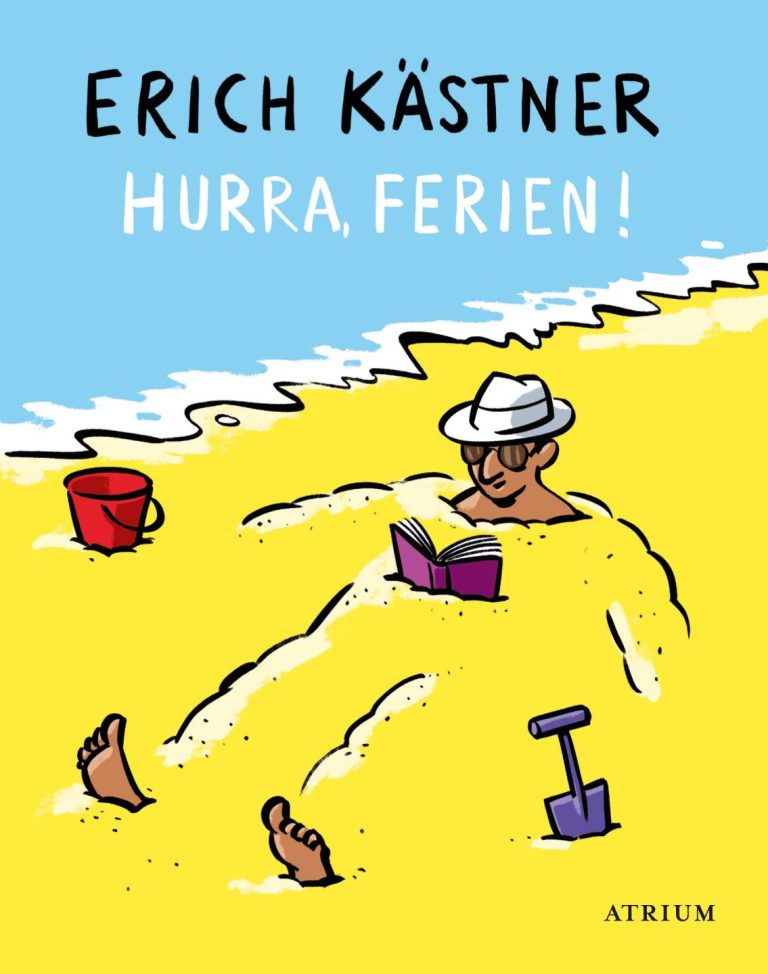 Hurra, Ferien! von Erich Kästner Hurra, Ferien! von Erich Kästner