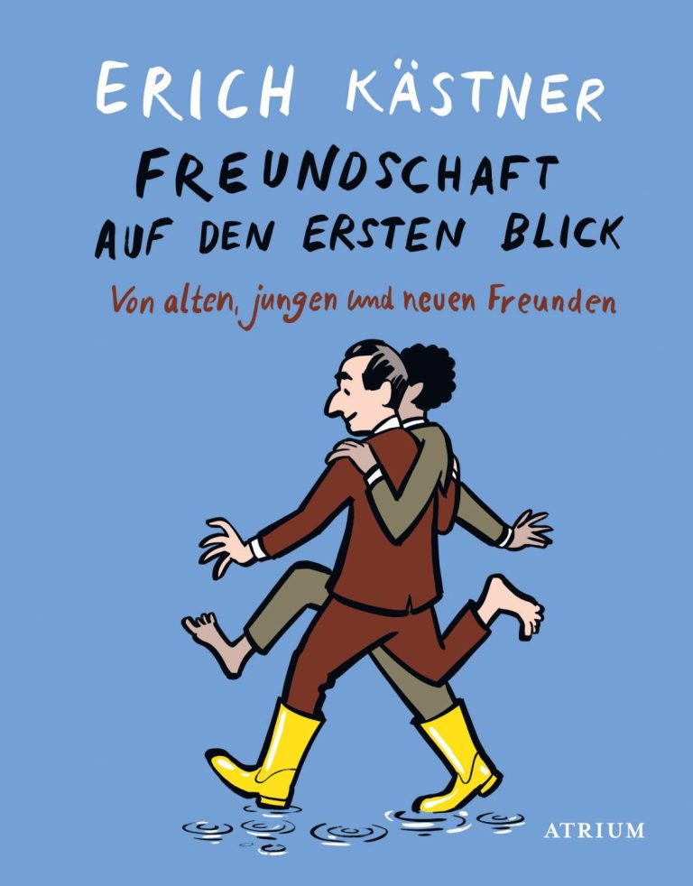 Freundschaft auf den ersten Blick von Erich Kästner Freundschaft auf den ersten Blick von Erich Kästner