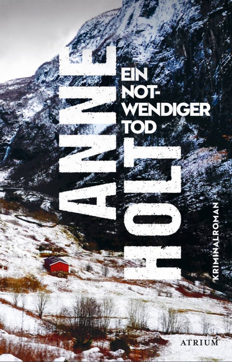Ein notwendiger Tod von Anne Holt