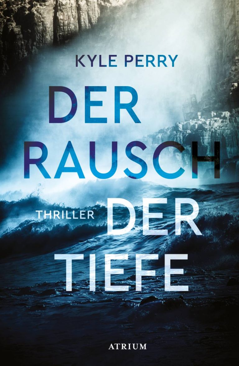 Der Rausch der Tiefe von Kyle Perry